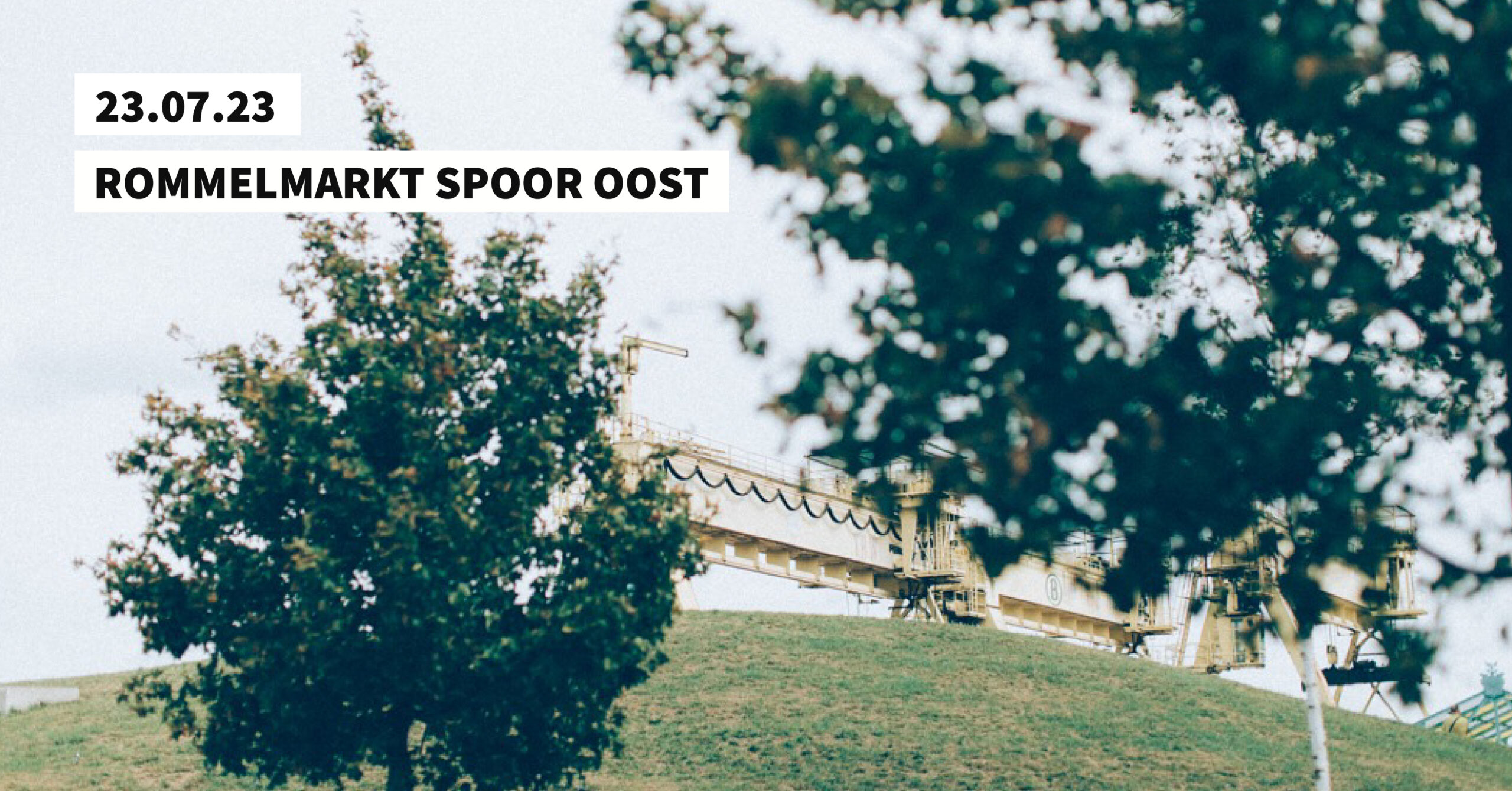 23.07 Rommelmarkt Spoor Oost
